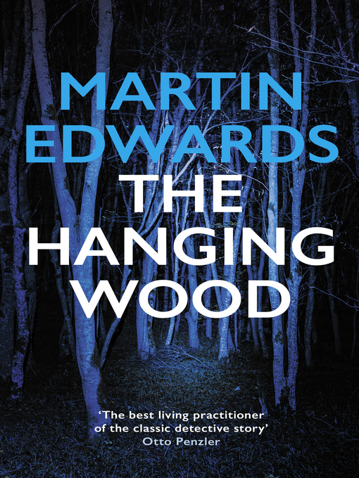 Title details for The Hanging Wood by Martin Edwards - Available